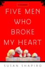 Image for Five Men Who Broke My Heart