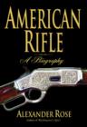 Image for American Rifle: A Biography