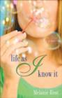 Image for Life as I Know It: A Novel