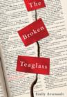 Image for Broken Teaglass: A Novel