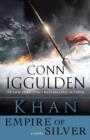 Image for Khan: Empire of Silver: A Novel of the Khan Empire
