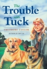 Image for The Trouble with Tuck