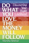 Image for Do What You Love, The Money Will Follow