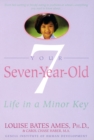 Image for Your Seven-Year-Old : Life in a Minor Key