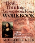 Image for The how to think like Leonardo da Vinci notebook  : your personal companion to How to think like Leonardo da Vinci