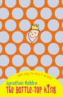 Image for The Bottle-Top King