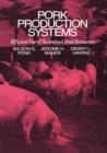 Image for Pork Production Systems : Efficient Use of Swine and Feed Resources