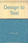 Image for Design to Test