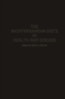 Image for The Mediterranean Diets in Health and Disease
