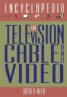 Image for The Encyclopedia of Television, Cable and Video