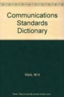 Image for Communications Standards Dictionary