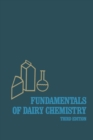 Image for Fundamentals of Dairy Chemistry