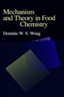 Image for Mechanism and Theory in Food Chemistry