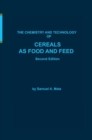 Image for Chemistry and Technology of Cereals as Food and Feed