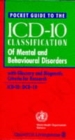 Image for Pocket Guide to ICD-10 Classification of Mental and Behavioural Disorders : WITH Glossary and Diagnostic Criteria for Research DCR-10