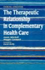 Image for The therapeutic relationship in complementary health care