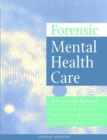 Image for Forensic mental health care  : a case study approach