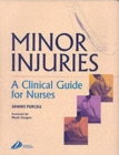 Image for Minor injuries  : a clinical guide for nurses