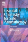 Image for Essential Chemistry for Safe Aromatherapy