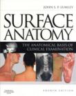 Image for Surface Anatomy : The Anatomical Basis of Clinical Examination