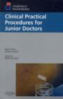 Image for Clinical Practical Procedures for Junior Doctors