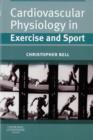 Image for Cardiovascular Physiology in Exercise and Sport