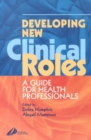 Image for Developing New Clinical Roles