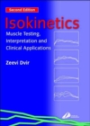 Image for Isokinetics  : muscle testing, interpretation, and clinical applications