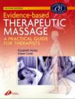 Image for Evidence based therapeutic massage  : a practical guide for therapists