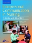 Image for Interpersonal communication in nursing  : theory and practice
