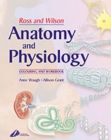 Image for Ross and Wilson&#39;s Anatomy and Physiology
