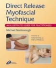 Image for Direct release myofascial technique  : an illustrated guide for practitioners
