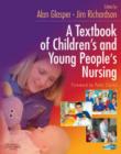 Image for A Textbook of Children&#39;s and Young People&#39;s Nursing
