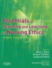 Image for Essentials of teaching and learning in nursing ethics  : perspectives and methods