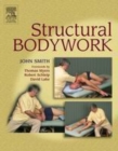 Image for Structural bodywork  : an introduction for students and practitioners