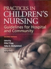 Image for Practices in children&#39;s nursing  : guidelines for hospital and community