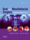 Image for Oral and maxillofacial surgery  : an objective-based textbook