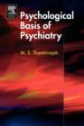 Image for The Psychological Basis of Psychiatry