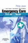 Image for Emergency Care and First Aid for Nurses : A Practical Guide