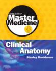 Image for Clinical anatomy  : a core text with self-assessment