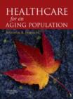 Image for Health Care for an Ageing Population