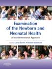 Image for Examination of the newborn and neonatal health  : a multidimensional approach
