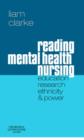Image for Reading Mental Health Nursing: Education, Research, Ethnicity and Power