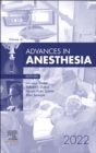 Image for Advances in Anesthesia, 2022 : Volume 40-1