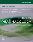 Image for Lehne&#39;s pharmacology for nursing care: Study guide
