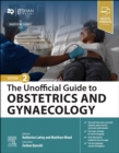 Image for The Unofficial Guide to Obstetrics and Gynaecology