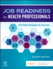 Image for Job readiness for health professionals  : soft skills strategies for success