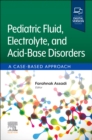 Image for Pediatric fluid, electrolyte, and acid-base disorders  : a case-based approach