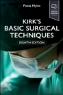 Image for Kirk&#39;s Basic Surgical Techniques