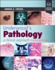 Image for Underwood&#39;s Pathology: a Clinical Approach